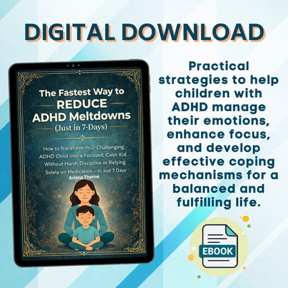 The Fastest Way to Reduce ADHD Meltdowns (Just in 7-Days)