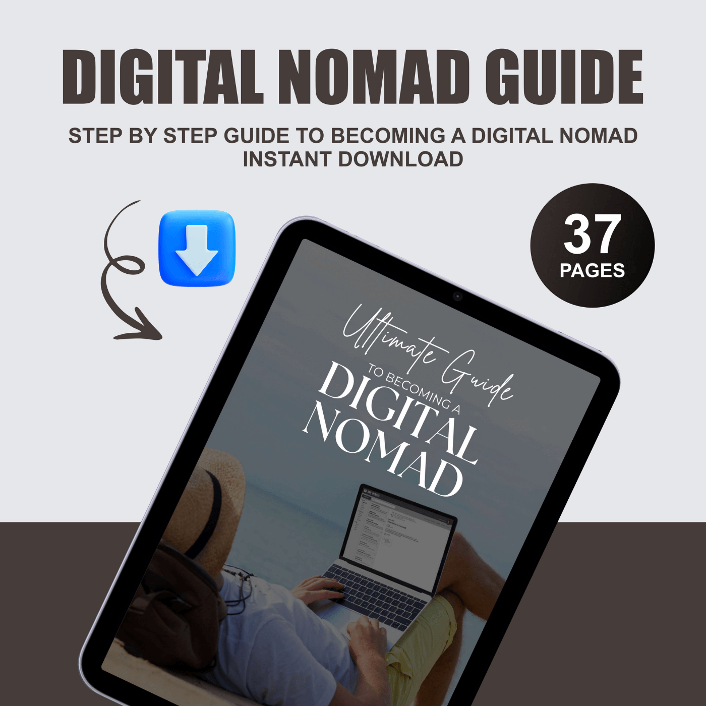 Ultimate Guide to Becoming a Digital Nomad